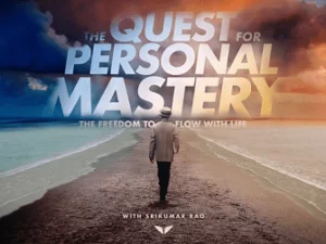 MindValley-Srikumar-Rao-The-Quest-For-Personal-Mastery