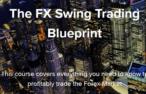 Swing FX – The FX Swing Trading Blueprint