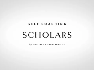 The Life Coach School – Self Coaching Scholars UP1