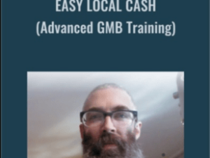 Chad Kimball – Easy Local Cash Using Advanced GMB Techniques