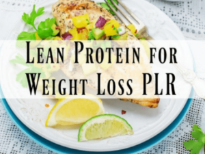 Lean Protein for Weight Loss PLR Pack