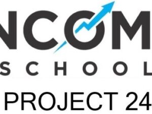 Project 24 – Income School