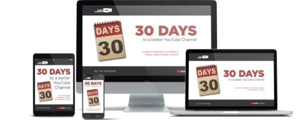 Tim Schmoyer – 30 Days to A Better YouTube Channel