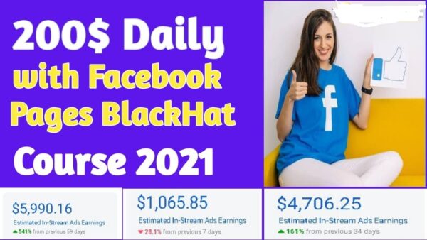 $200 per Day With Facebook Pages Black Hat Course 2021 - Video Course Step By Step Download