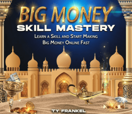Ty Frankel – Big Money Skill Mastery Download