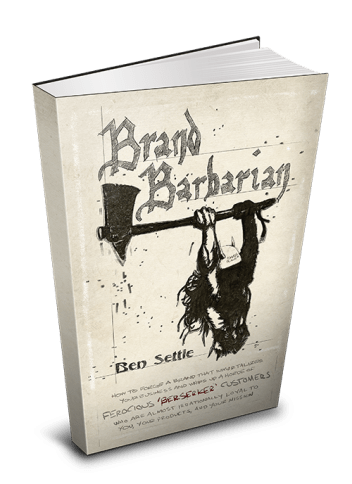 Ben Settle - Brand Barbarian Download