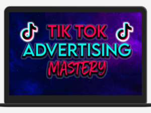 TikTok Mastery – How to Use Tik Tok Ads to go from 0-$10k Profit Per Month Download
