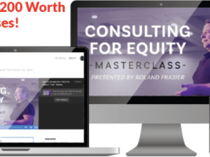 Roland Frasier – Consulting For Equity Masterclass Download
