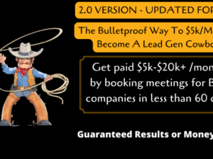 The Bulletproof Way To $5k per Months In 2022 - Become A Lead Gen Cowboy Download