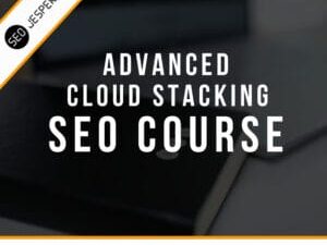 Jesper Nissen – Advanced Cloud Stacking SEO Course Download