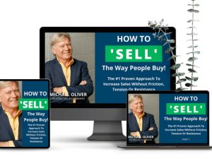 Michael Oliver – How to ‘Sell’ The Way People Buy! Download