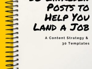 Michael Dillion – LinkedIn Posts for Job-seekers (A Proven Content Strategy and 30 Days of Templates) Download