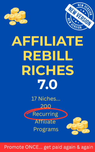 affiliate rebill riches 7.0 easily earn passive affiliate income month after month free download.png