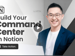 jeff su e28093 build your command center in notion download.png